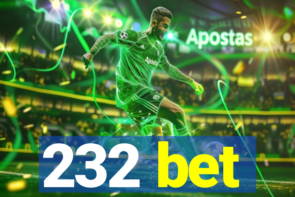 232 bet